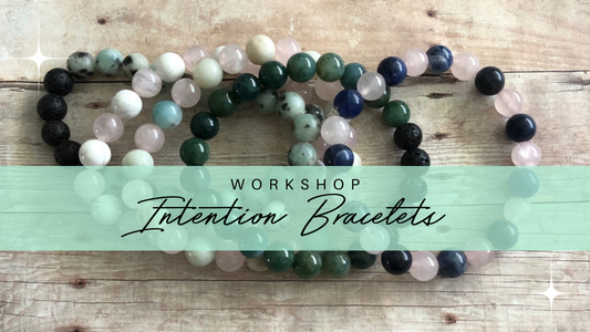 Intentional Bracelets Workshop